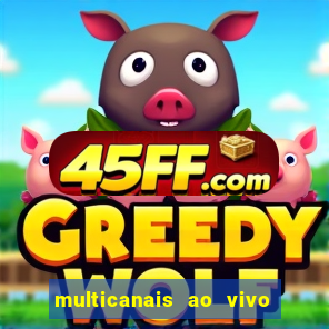 multicanais ao vivo jogo do flamengo